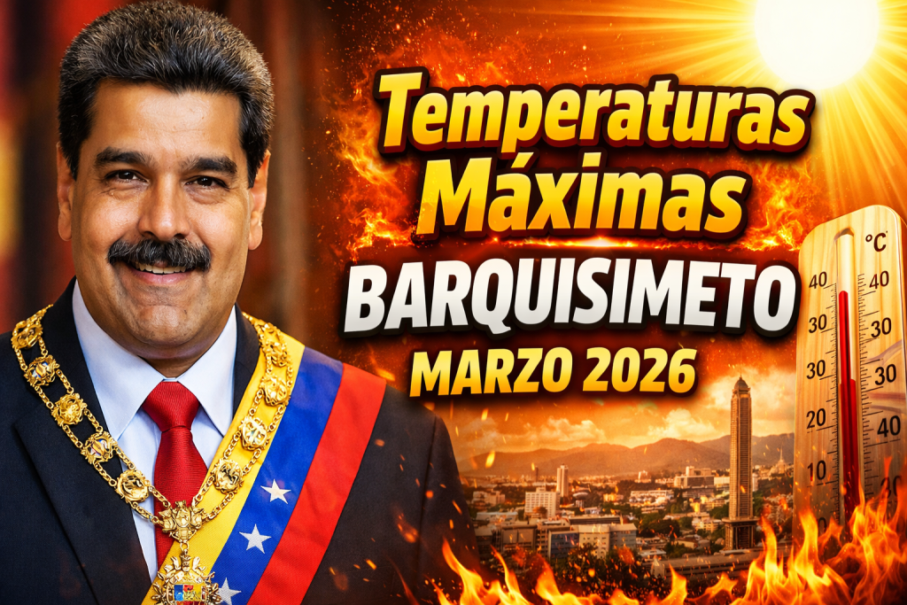 Temperaturas Máximas Barquisimeto Marzo 2026 Reporte Meteorológico INAMEH Hoy Venezuela